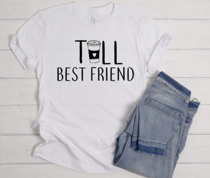 Tall Best Friend Cool Trending T Shirt