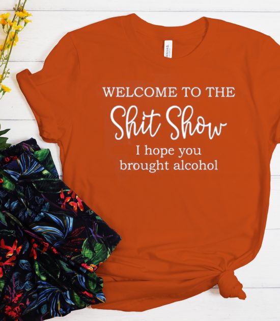 Welcome to the Shit Show Cool Trending T Shirt