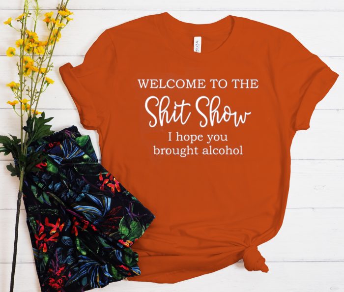 Welcome to the Shit Show Cool Trending T Shirt