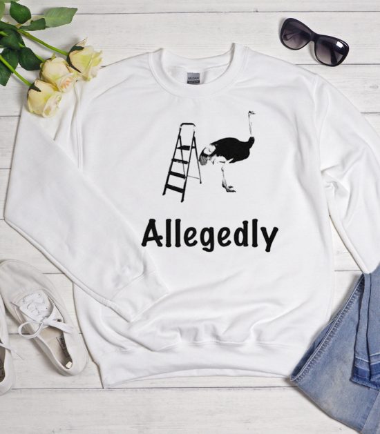 Allegedly graphic Sweatshirt