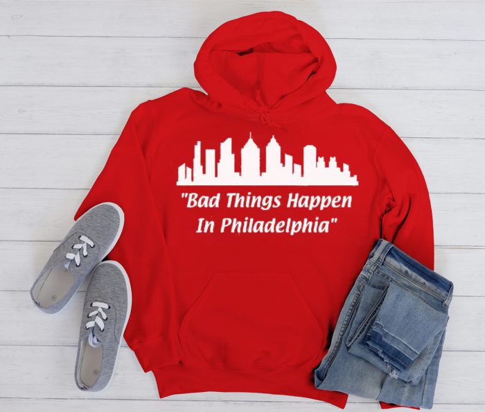 Bad Things Happen in Philadelphia Unisex Cool Trending graphic Hoodie