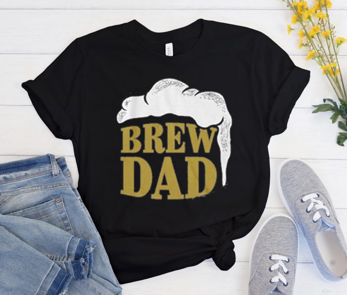 Brew Dad & Micro Brew graphic T Shirt