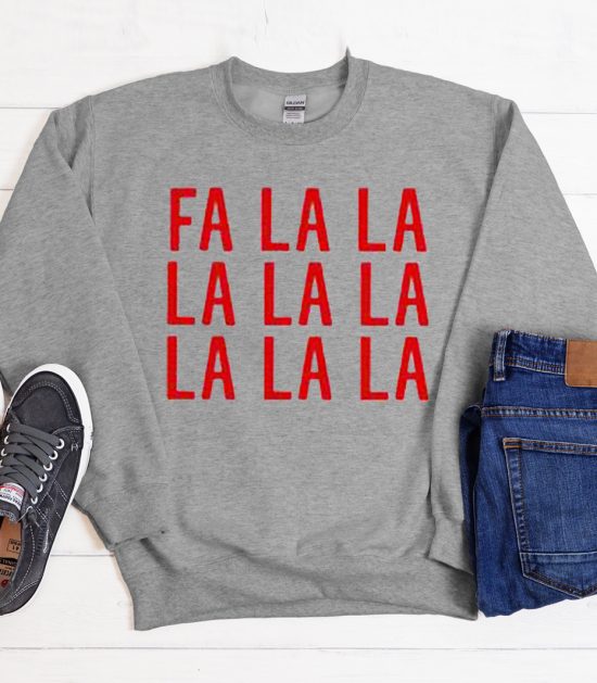 Fa La La La Christmas Cool Trending graphic Sweatshirt