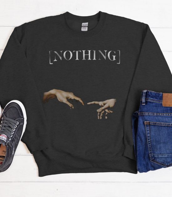 Nothing Creation Of Adam Hands Cool Trending graphic Sweatshirt
