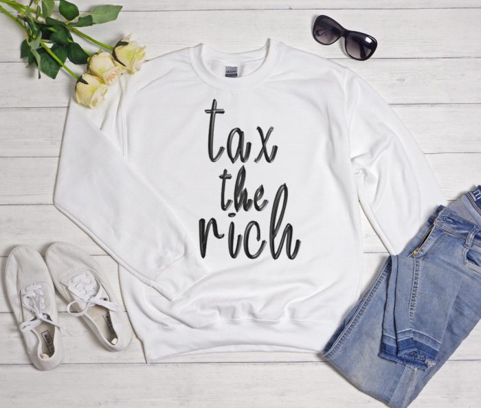 Tax the rich White Cool Trending graphic Sweatshirt