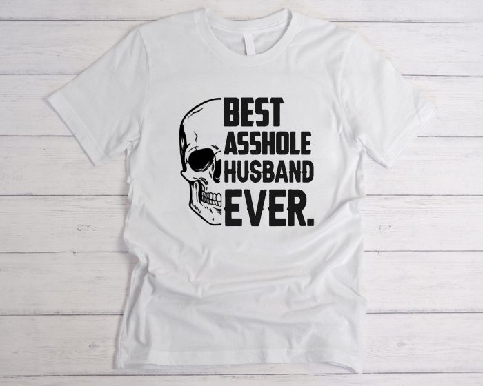 Best Asshole Husband Ever Graphic T-Shirt