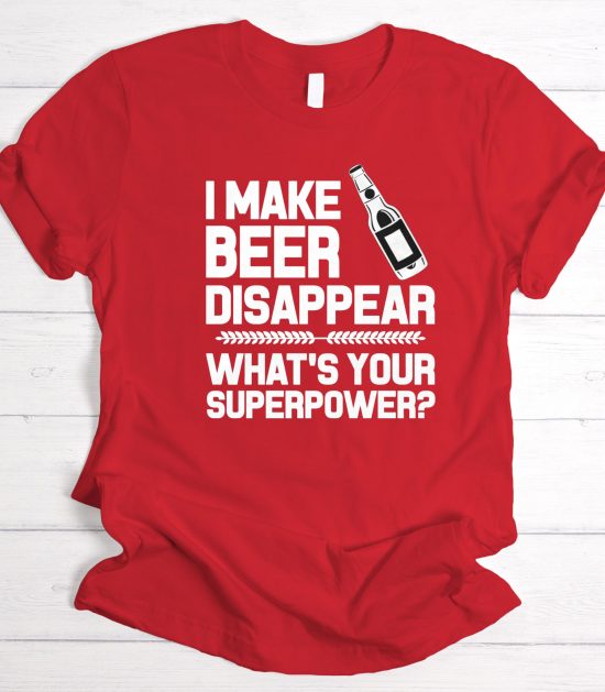 I Make Beer Disappear graphic t-shirt