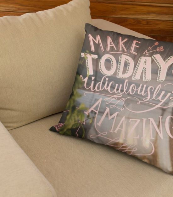 Make Today Ridiculous Amazing Cute Pillow Case