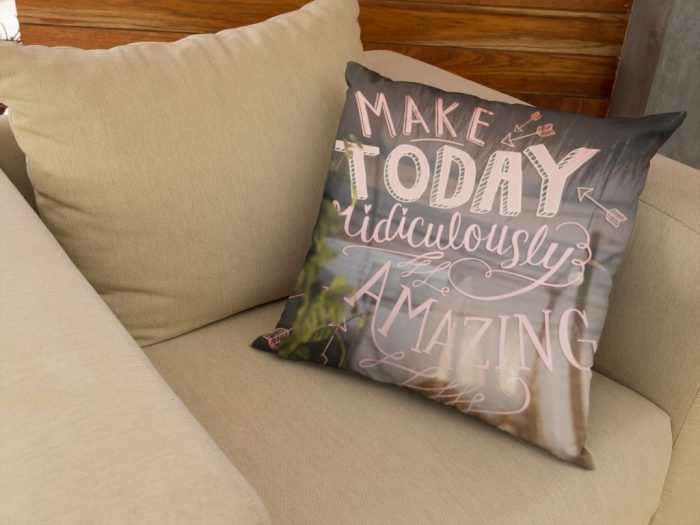 Make Today Ridiculous Amazing Cute Pillow Case