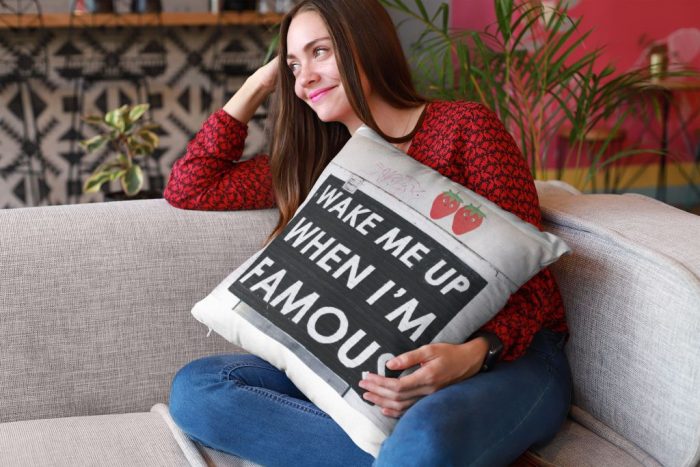 Wake Me Up When I'M Famous Cute Pillow Case