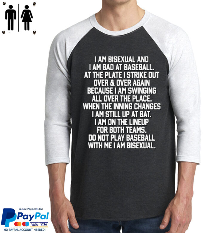 Bisexual and Base Baseball Player Shirt